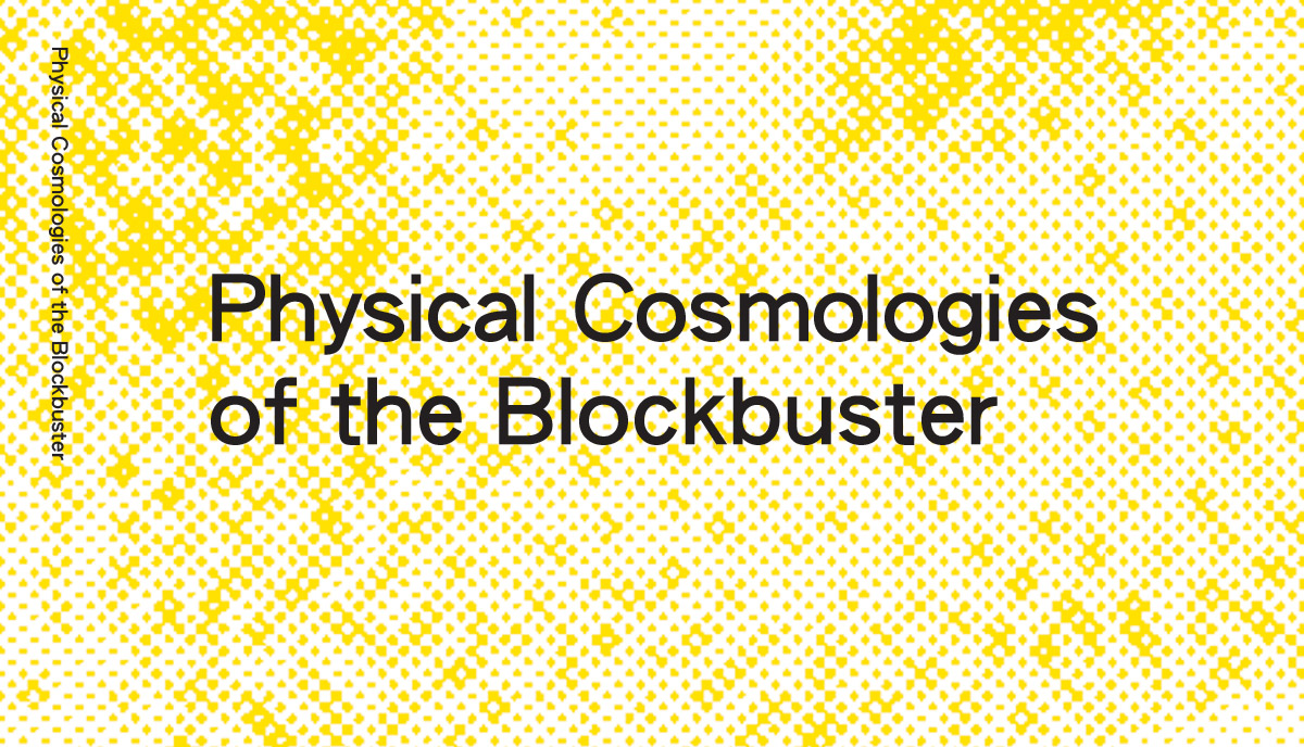 Physical Cosmologies of the Blockbuster